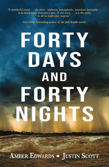 Forty Days and Forty Nights: A Conversation with Justin Scott and Amber Edwards