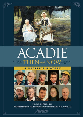 Acadie Then and Now: A People's History (English)