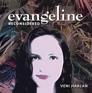 Evangeline Reconsidered