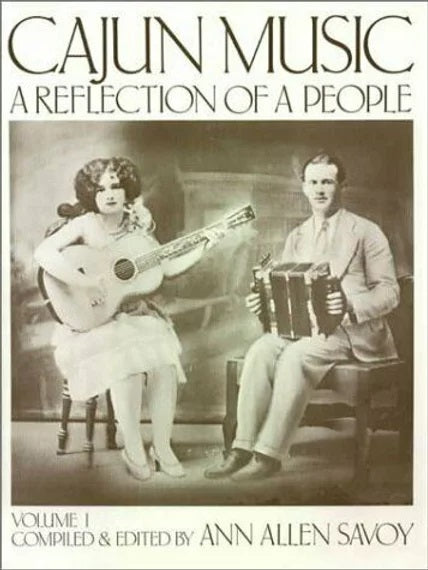 Cajun Music: A Reflection of a People Vol. I