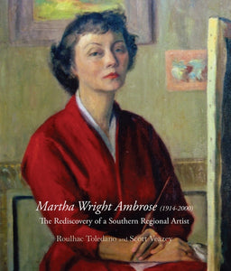 Martha Wright Ambrose (1914-2000): The Rediscovery of a Southern Regional Artist