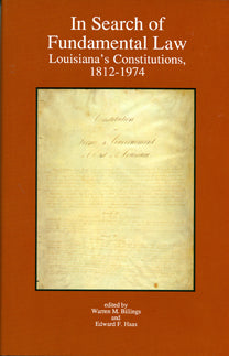 In Search of Fundamental Law: Louisiana's Constitutions, 1812-1974