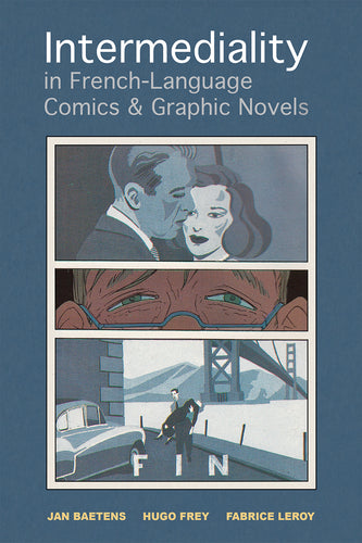 Intermediality in French-Language Comics and Graphic Novels
