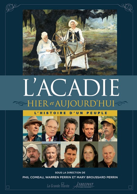 Acadie Then and Now: A People's History (French)