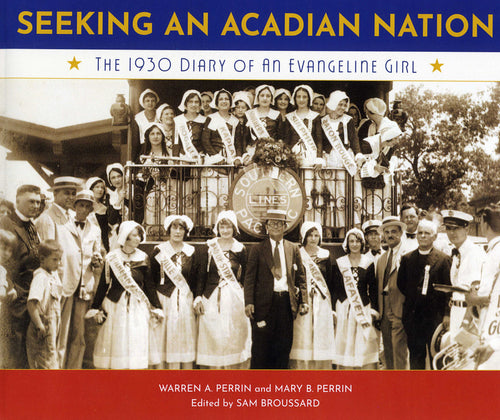 Seeking an Acadian Nation: The 1930 Diary of an Evangeline Girl
