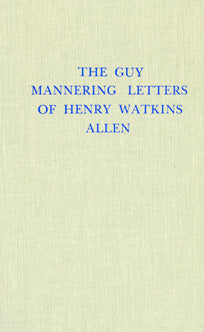 The Guy Mannering Letters of Henry Watkins Allen: A Journey Through the South in 1853