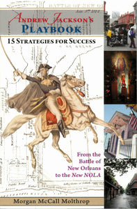 Andrew Jackson's Playbook: 15 Strategies for Success