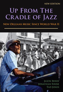 Up from the Cradle of Jazz: New Orleans Music Since World War II (Softcover)