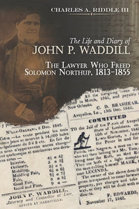 The Life and Diary of John P. Waddill
