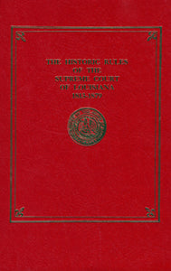 The Historic Rules of Supreme Court, 1813-1879